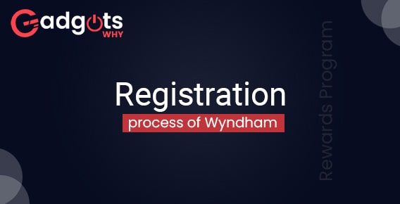 registration process of Wyndham rewards program