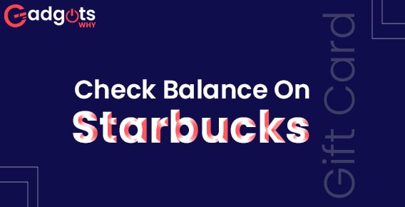 check balance on Starbucks gift card