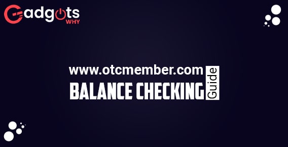 check OTC card balance via www.otcmember.com