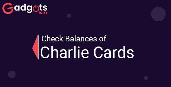 check Charlie card balance