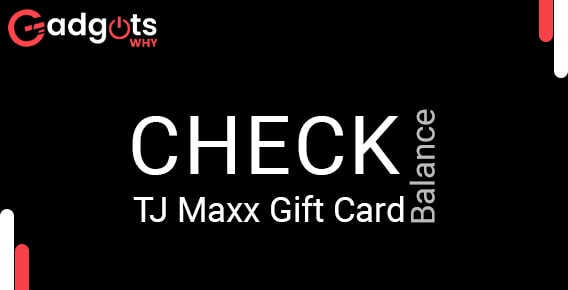 check TJ Maxx gift card balance