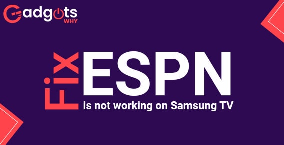ESPN App not working on Samsung TV? Here’s how to fix