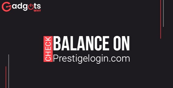 check Prestige card balance